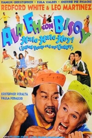 ALA EH CON BISOY, HALE-HALE HOY's Poster