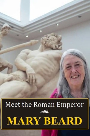 Meet the Roman Emperor with Mary Beard's Poster