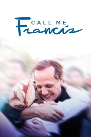 Francesco - Il Papa della gente's Poster