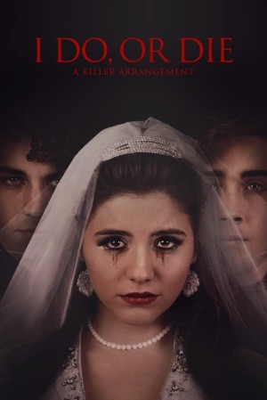 I DO? I DIE!'s Poster
