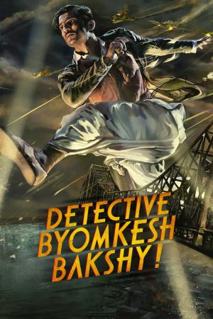 EXTRAA SHOTS SPECIAL- DETECTIVE BYOMKESH BAKSHY- NEW Poster