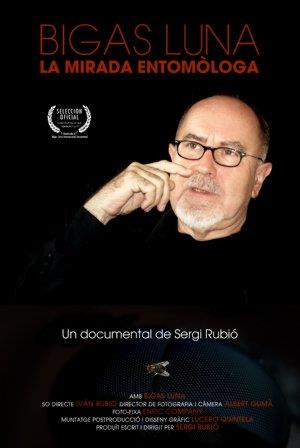 Bigas Luna: La mirada entomòloga Poster