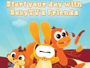 Start Your Day With BabyTv's Friends Poster
