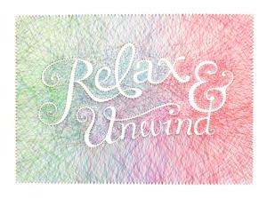 Relax And Unwind Poster