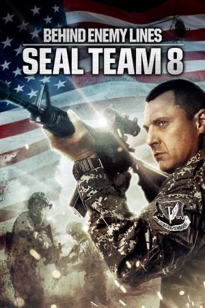 Seal Team Eight: Behind Enemy Lines Poster