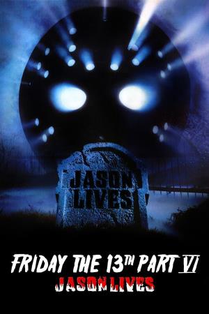Jason Lives: Friday the 13th Part VI Poster