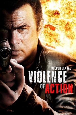 True Justice: Violence Of Action Poster