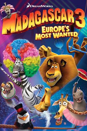 Madagascar 3: Europe's most wanted Poster