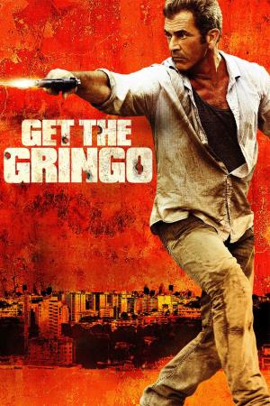 Get The Gringo Poster
