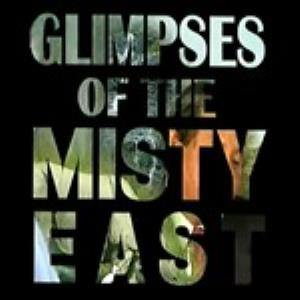 Glimpses of the Misty East Poster