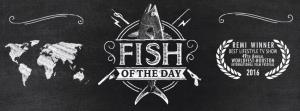 Fish Of The Day Poster
