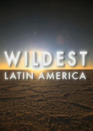 Wildest Latin America Poster