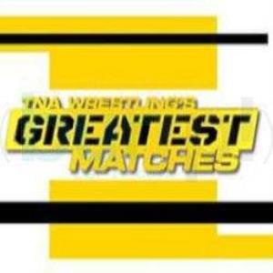 TNA Greatest Matches Poster