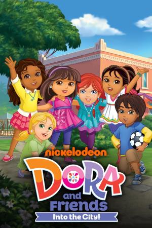 Dora And Friends: Into The City! Poster