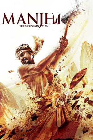 Manjhi - The Mountain Man Poster