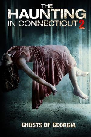 The Haunting In Connecticut 2: Ghosts Of Georgia Poster