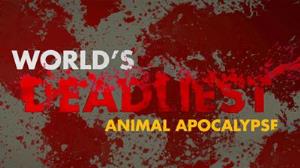 World's Deadliest Animal Apocalypse | Infotainment on tv - Tvwish