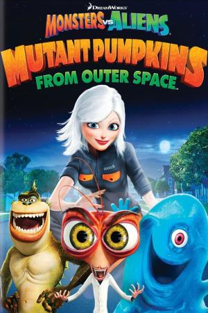 Monsters vs Aliens: Mutant Pumpkins from Outer Space Poster