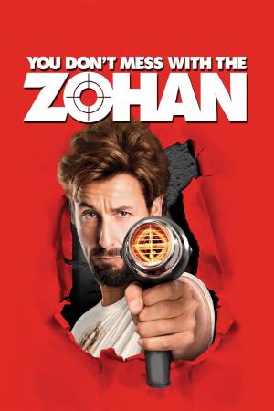 You Dont Mess with the Zohan Poster