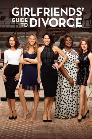 Girlfriends' Guide To Divorce Poster