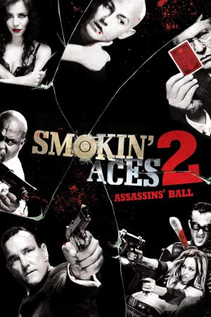 Smokin Aces 2 Assassins Ball Poster