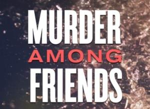 Murder Among Friends Poster