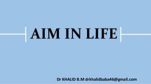 Aim Of Life Poster