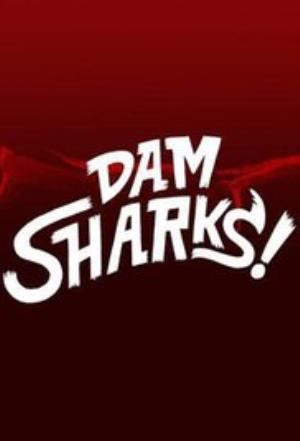 Dam Sharks Poster