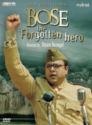 Netaji Subhas Chandra Bose The Forgotten Hero Poster