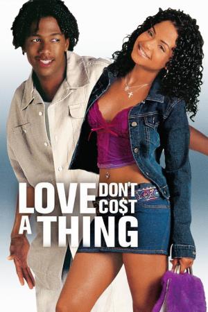 Love Dont Cost A Thing Poster