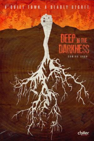 Deep In The Darkness Poster