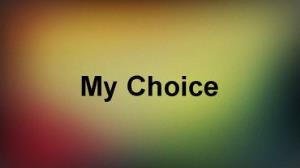 My Choice Poster