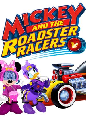 Mickey And The Roadster Racers Poster