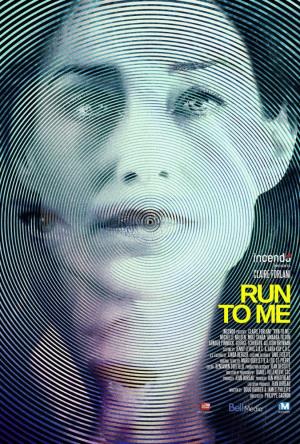 Run To Me Poster