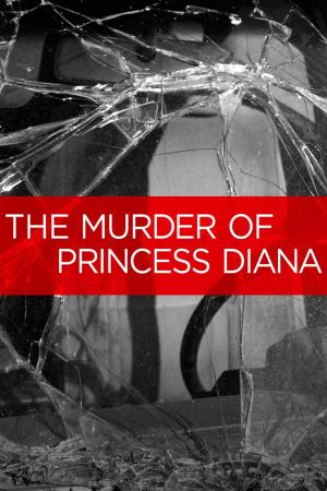 The Murder Of Princess Diana Poster