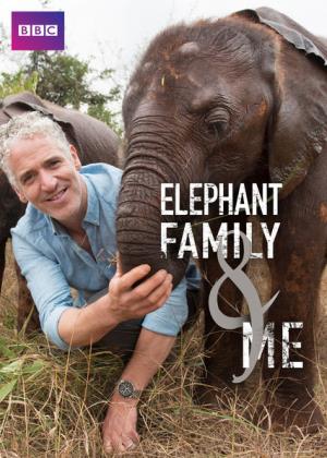 Elephant Family And Me Poster