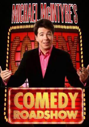 Michael Mcintyre's Comedy Roadshow Poster