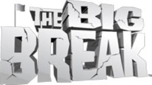 The Big Break Poster
