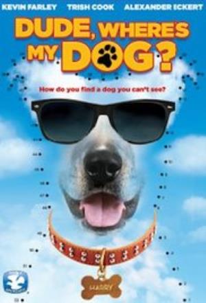 Dude, Where's My Dog?! Poster