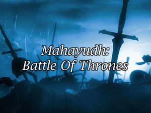 Mahayudh: Battle Of Thrones Poster