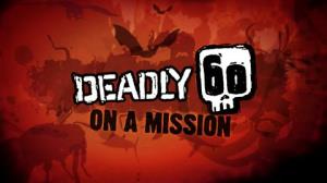 Deadly 60 On a Mission Poster