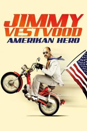 Jimmy Vestvood: Amerikan Hero Poster