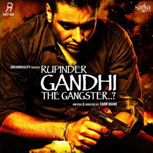 Rupinder Gandhi The Gangster..? Poster