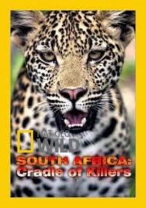 South Africa: Cradle Of Killers Poster