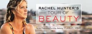 Rachel Hunter's Tour Of Beauty Poster