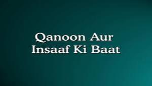 Qanoon Aur Insaaf Ki Baat Poster