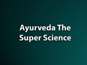 Ayurveda With Super Science Poster