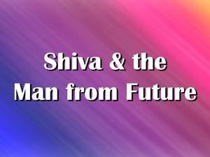 Shiva & the Man from Future Poster