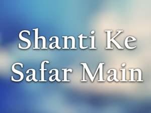 Shanti Ke Safar Main Poster