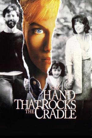 The Hand That Rocks The Cradle Poster